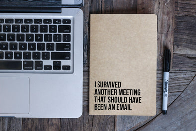I Survived Another Meeting That Should Be An Email Journal